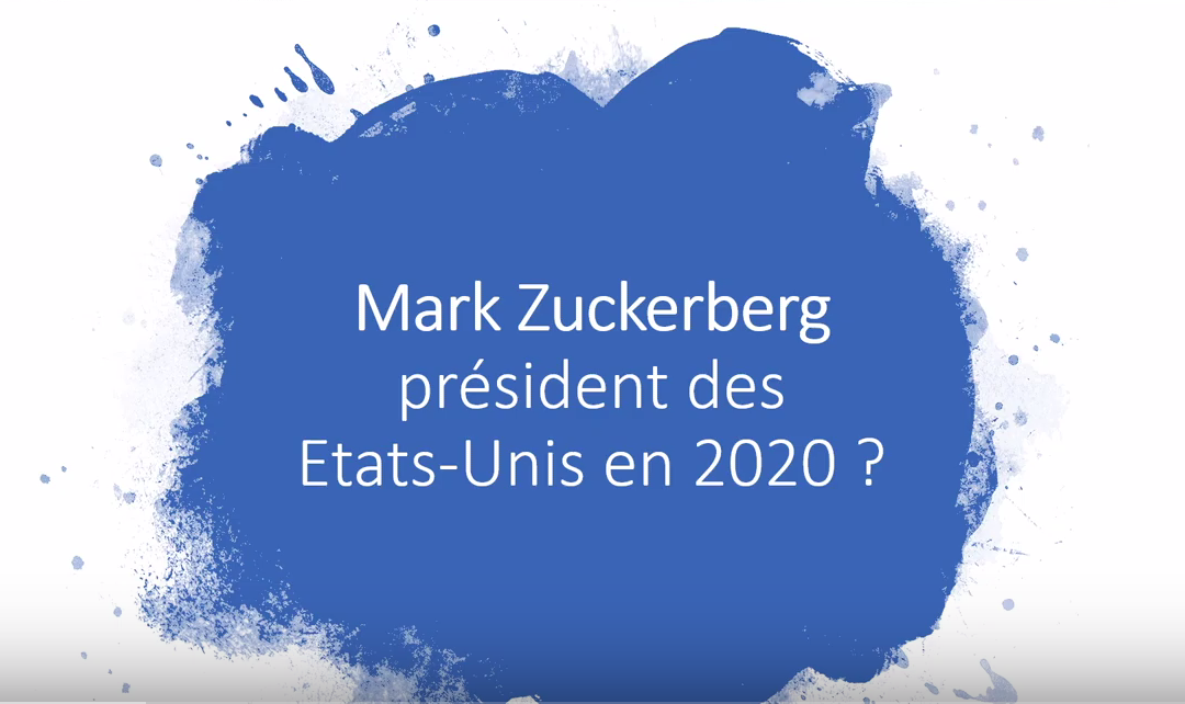 Mark Zuckerberg président des États-Unis en 2020 ?(#13)